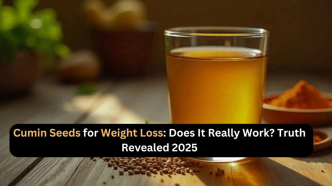 Cumin Seeds for Weight Loss: Does It Really Work? Truth Revealed 2025 - Khan Dry Fruits