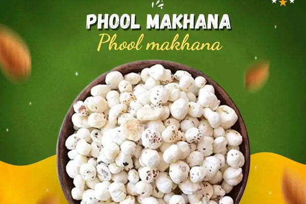Phool Makhana: The Superfood Snack with Surprising Health Benefits and Affordable Prices in Pakistan Markets