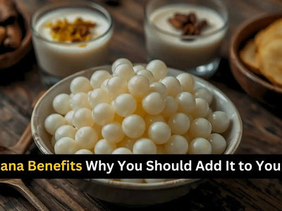 Sago Dana Benefits: Why You Should Add It to Your Diet