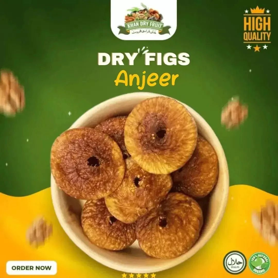 Dried Whole Figs: A Complete Guide to Benefits and Uses - Khan Dry Fruits
