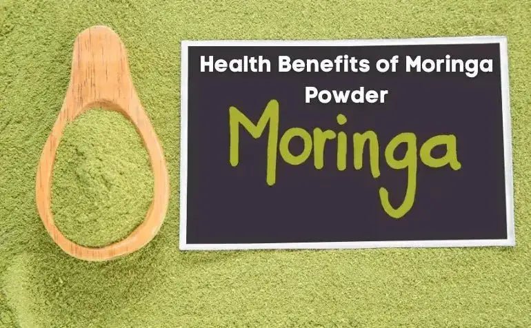 Health Benefits of Moringa Powder - Khan Dry Fruits