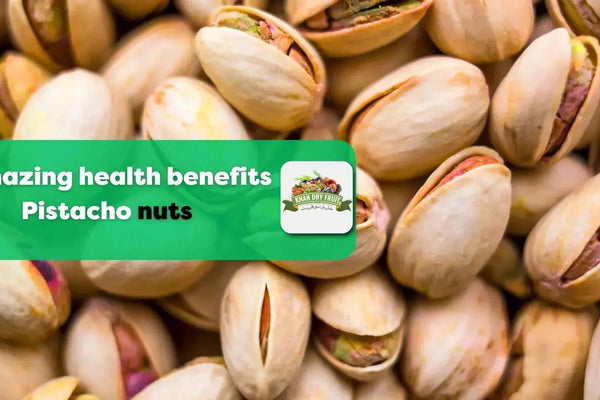 5 Amazing Health Benefits of Pistachio Nuts