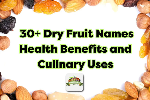 List of 30+ Dry Fruit Names