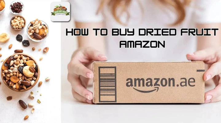 how to buy dried fruit on amazon