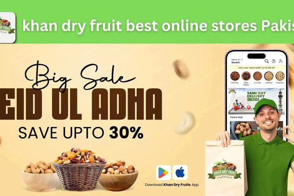 khan dry fruit best online stores Pakistan