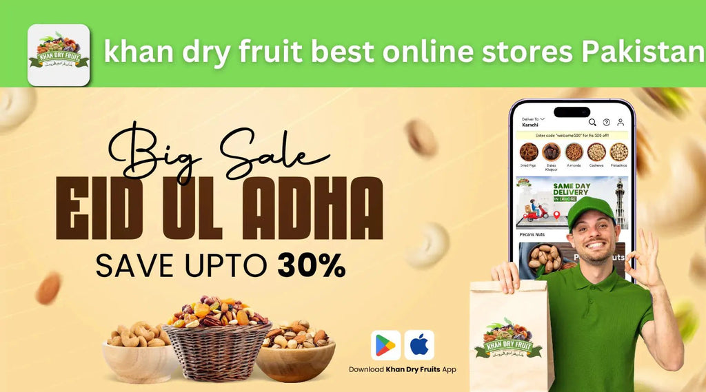 khan dry fruit best online stores Pakistan