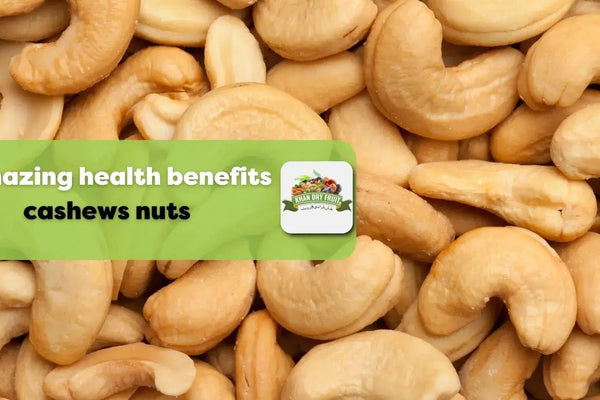 5 Amazing Health Benefits of Cashew Nuts You Need to Know
