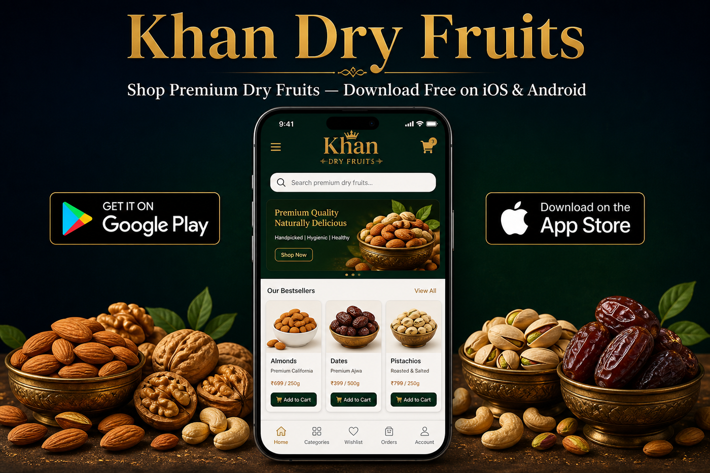 Khan Dry Fruits Mobile App 2026 — Download Free on iOS & Android | Shop 315+ Products