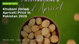 Khubani (Dried Apricot) Price in Pakistan 2026