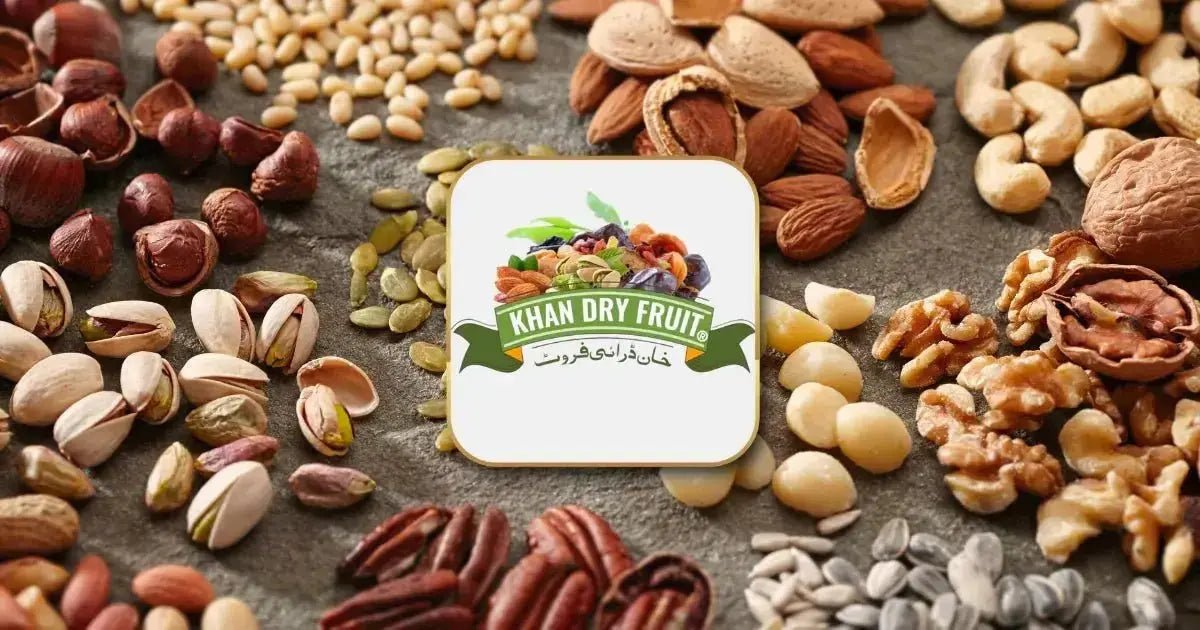 Dry Fruits Names in Urdu to English - Khan Dry Fruits