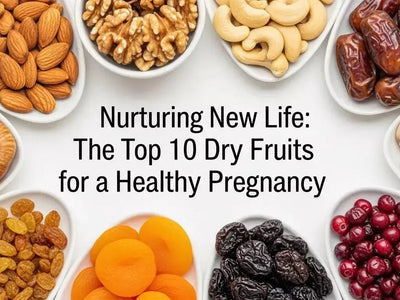 Nurturing New Life: The Top 10 Dry Fruits for a Healthy Pregnancy