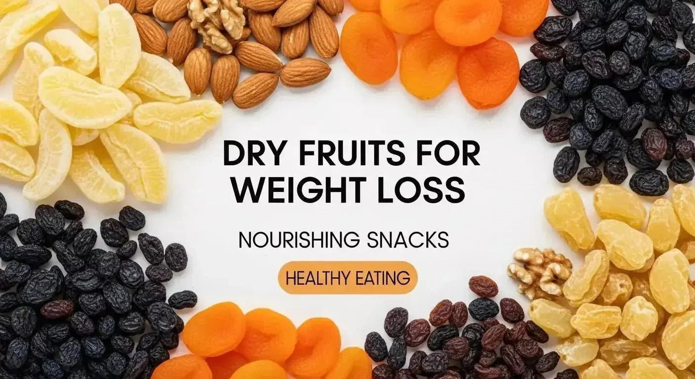 Dry Fruits for Weight Loss: Your Healthy Ally | Khan Dry Fruits - Khan Dry Fruits