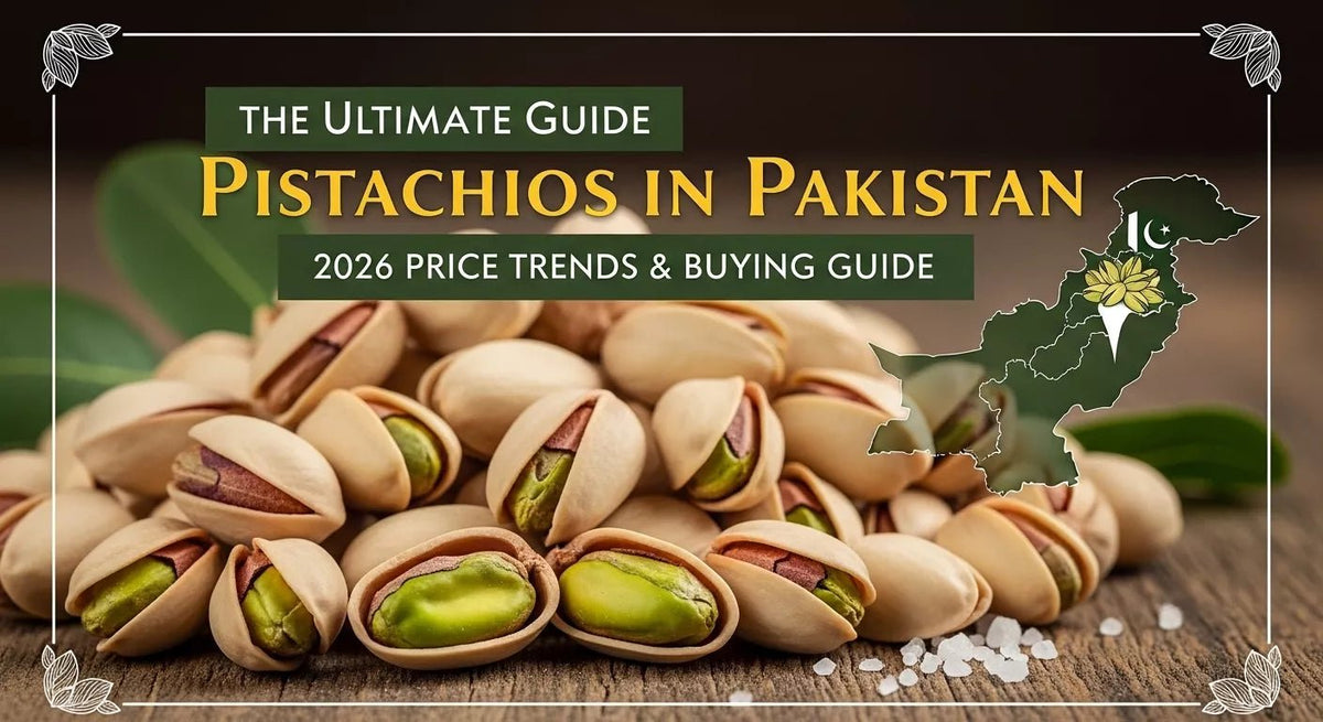 Pistachio Price per kg in Pakistan 2026 | Buy Premium Pista Online