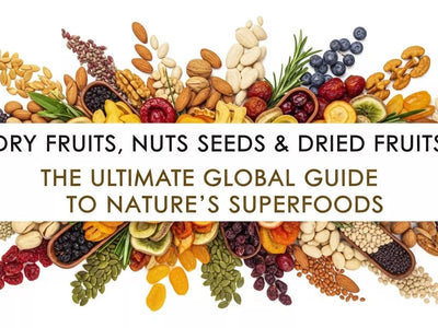 Dry Fruits, Nuts, Seeds & Dried Fruits